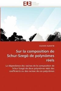 Sur La Composition de Schur-Szeg  de Polyn mes R els - Alkhatib-S - cover