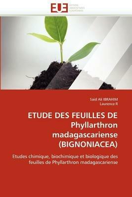 Etude Des Feuilles de Phyllarthron Madagascariense (Bignoniacea) - Collectif - cover