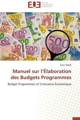 Manuel Sur L  laboration Des Budgets Programmes - Ndedi-A - cover