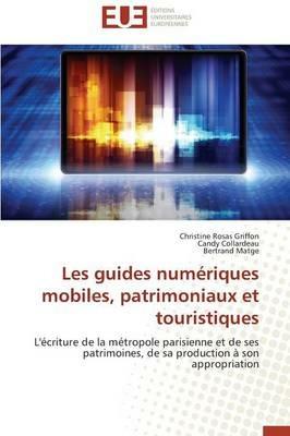 Les Guides Num riques Mobiles, Patrimoniaux Et Touristiques - Collectif - cover