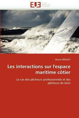 Les Interactions Sur l''espace Maritime C tier - Drouot-B - cover
