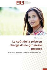 Le Co t de la Prise En Charge d'Une Grossesse Pr coce