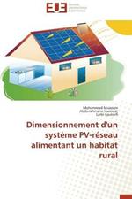 Dimensionnement d'Un Syst me Pv-R seau Alimentant Un Habitat Rural