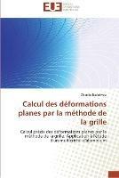 Calcul des deformations planes par la methode de la grille