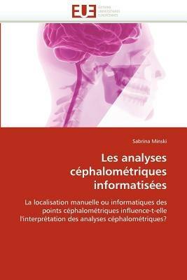 Les Analyses C phalom triques Informatis es - Minski-S - cover