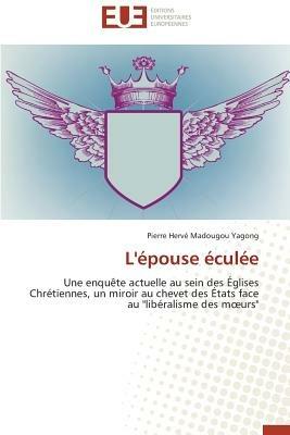 L'Epouse Eculee - Madougou Yagong Pierre Herve - cover