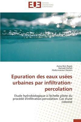 Epuration Des Eaux Us es Urbaines Par Infiltration-Percolation - Collectif - cover
