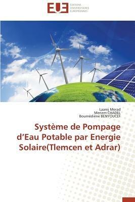 Syst me de Pompage D Eau Potable Par Energie Solaire(tlemcen Et Adrar) - Collectif - cover