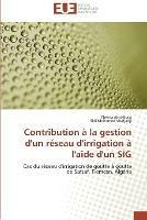 Contribution a la gestion d'un reseau d'irrigation a l'aide d'un sig - Collectif - cover