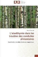 L alexithymie dans les troubles des conduites alimentaires