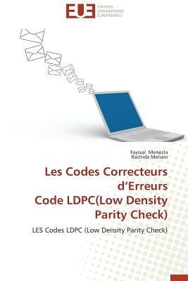 Les Codes Correcteurs d'Erreurs Code Ldpc(low Density Parity Check) - Collectif - cover
