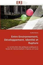 Entre Environnement, D veloppement, Identit  Et Rupture