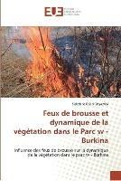 Feux de brousse et dynamique de la vegetation dans le parc w - burkina - Dayamba-S - cover