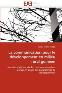 La Communication Pour Le D veloppement En Milieu Rural Guin en - Diallo-S - cover
