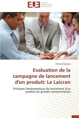 Evaluation de la Campagne de Lancement d'Un Produit: Le Laicran - Kamani-C - cover