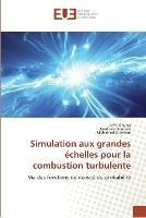 Simulation aux grandes echelles pour la combustion turbulente - Collectif - cover