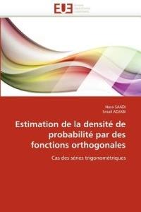 Estimation de la Densit  de Probabilit  Par Des Fonctions Orthogonales - Collectif - cover