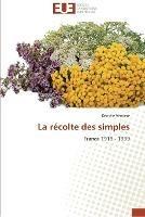 La recolte des simples - Verniere-D - cover