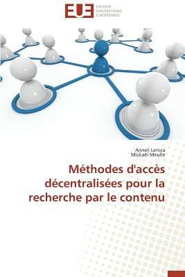 M thodes d'Acc s D centralis es Pour La Recherche Par Le Contenu - Collectif - cover