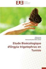 Etude Bio cologique d'Orgyia Trigotephras En Tunisie