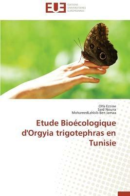 Etude Bio cologique d'Orgyia Trigotephras En Tunisie - Collectif - cover