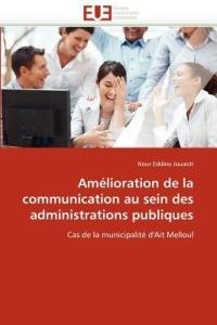 Am lioration de la Communication Au Sein Des Administrations Publiques - Jouaich-N - cover