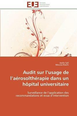 Audit Sur L Usage de L A rosolth rapie Dans Un H pital Universitaire - Collectif - cover