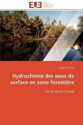 Hydrochimie Des Eaux de Surface En Zone Foresti re - Yeo-E - cover