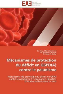 M canismes de Protection Du D ficit En G6pd(a) Contre Le Paludisme - Collectif - cover