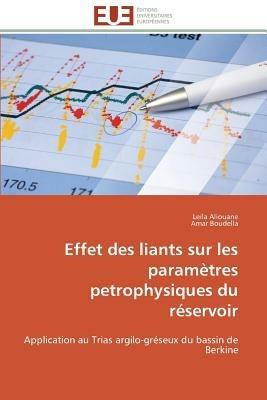 Effet Des Liants Sur Les Param tres Petrophysiques Du R servoir - Collectif - cover
