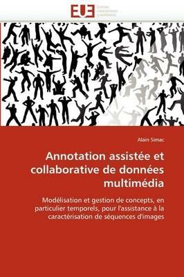 Annotation Assist e Et Collaborative de Donn es Multim dia - Simac-A - cover