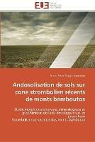 Andosolisation de sols sur cone strombolien recents de monts bamboutos - Jiomeneck-S - cover