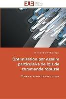 Optimisation par essaim particulaire de lois de commande robuste - Bouallegue-M - cover