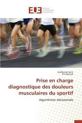 Prise En Charge Diagnostique Des Douleurs Musculaires Du Sportif - Collectif - cover