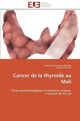 Cancer de la Thyroide Au Mali - Collectif - cover