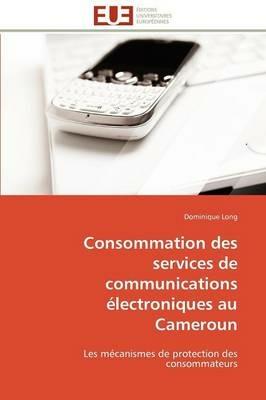 Consommation Des Services de Communications  lectroniques Au Cameroun - Long-D - cover
