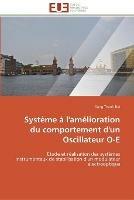 Systeme a l'amelioration du comportement d'un oscillateur o-e - Bui-D - cover