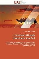 L ecriture biffocale d aminata sow fall - Anih-U - cover