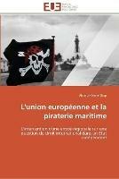 L'union europeenne et la piraterie maritime