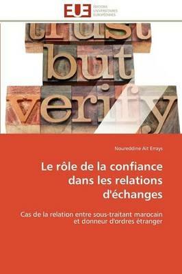 Le R le de la Confiance Dans Les Relations d' changes - Errays-N - cover