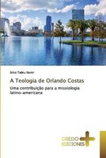 A Teologia de Orlando Costas