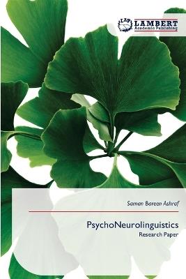 PsychoNeurolinguistics - Saman Bareen Ashraf - cover