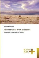 New Horizons from Disasters