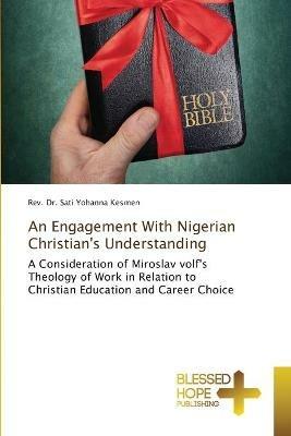 An Engagement With Nigerian Christian's Understanding - Sati Yohanna Kesmen - cover