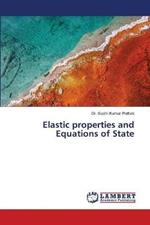 Elastic properties and Equations of State