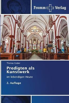 Predigten als Kunstwerk - Thomas Gruber - cover