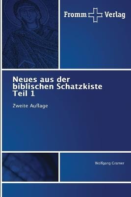Neues aus der biblischen Schatzkiste Teil 1 - Wolfgang Gramer - cover