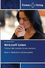 Wirkstoff Gebet