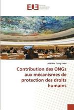 Contribution des ONGs aux mecanismes de protection des droits humains