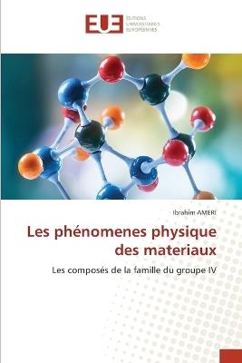 Les phénomenes physique des materiaux - Ibrahim Ameri - cover
